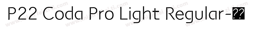  P22 Coda Pro Light Regular字体转换